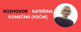 Kateřina Konečná působí v politice od roku 2002