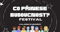 festival &quot;Co přinese budoucnost?&quot;