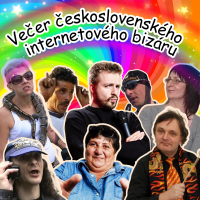 Večer československého internetového bizáru